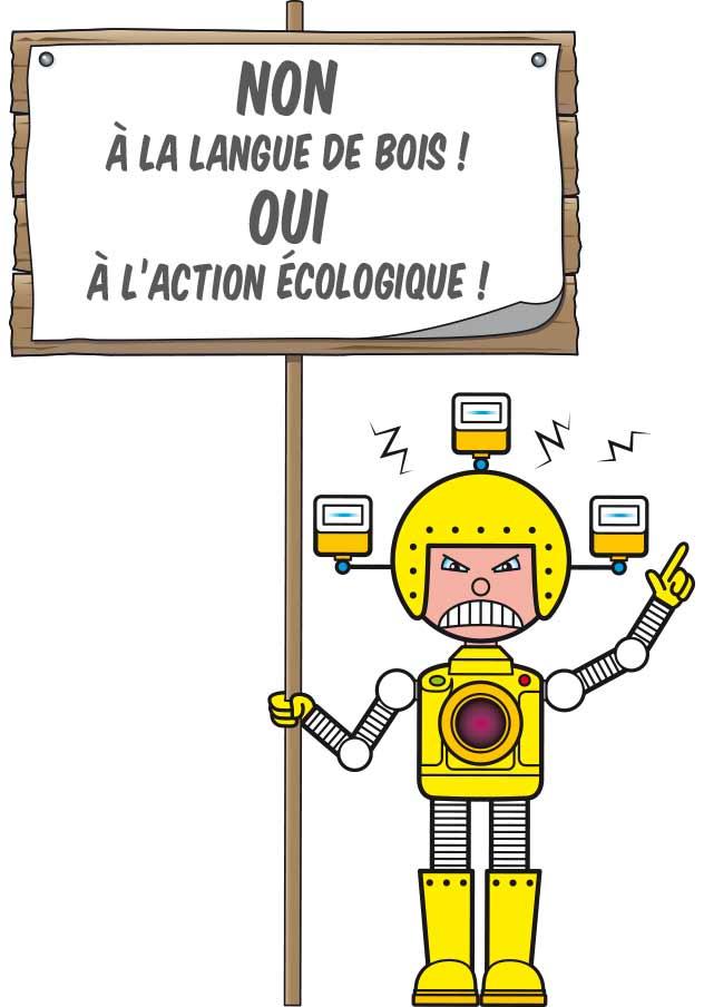 Non à la langue de bois ! Oui à l’action écologique !