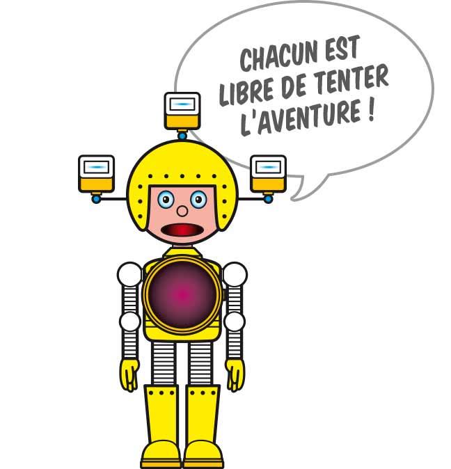 Chacun est libre de tenter l’aventure ! 